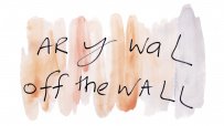 Ar y wal | Off the wall