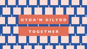 Gyda'n Gilydd / Together